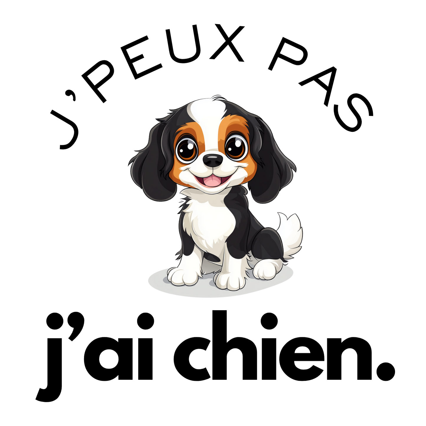 T-shirt - J'peux pas j'ai chien - EffyNess®