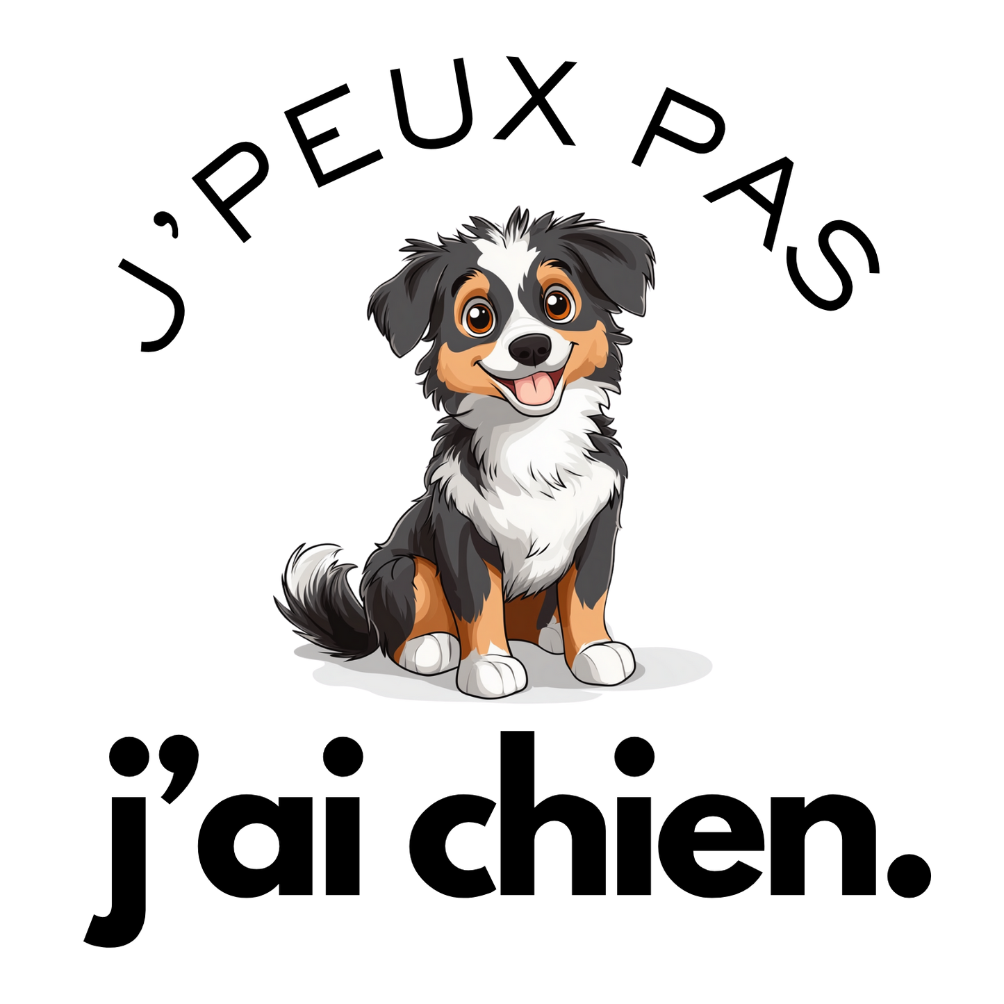 T-shirt - J'peux pas j'ai chien - EffyNess®