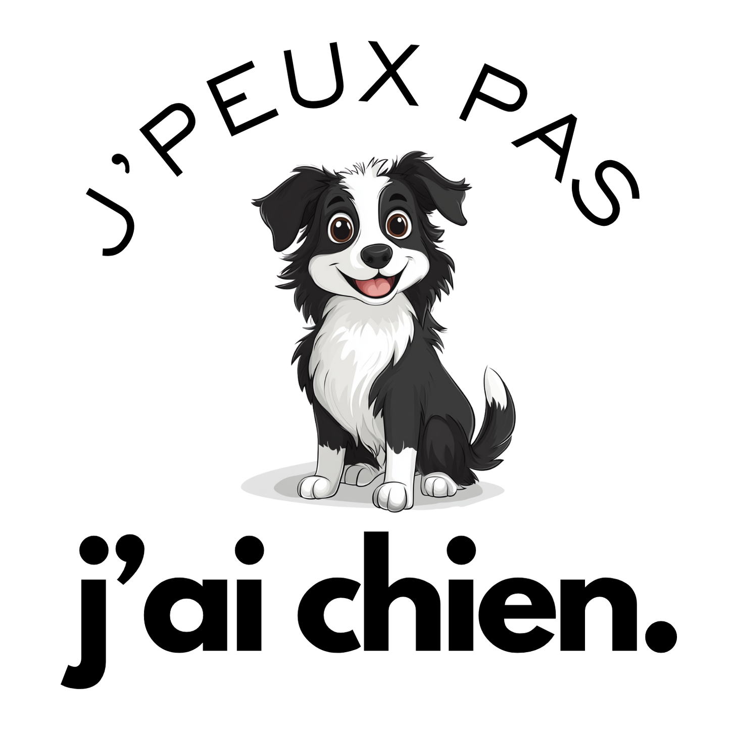 T-shirt - J'peux pas j'ai chien - EffyNess®