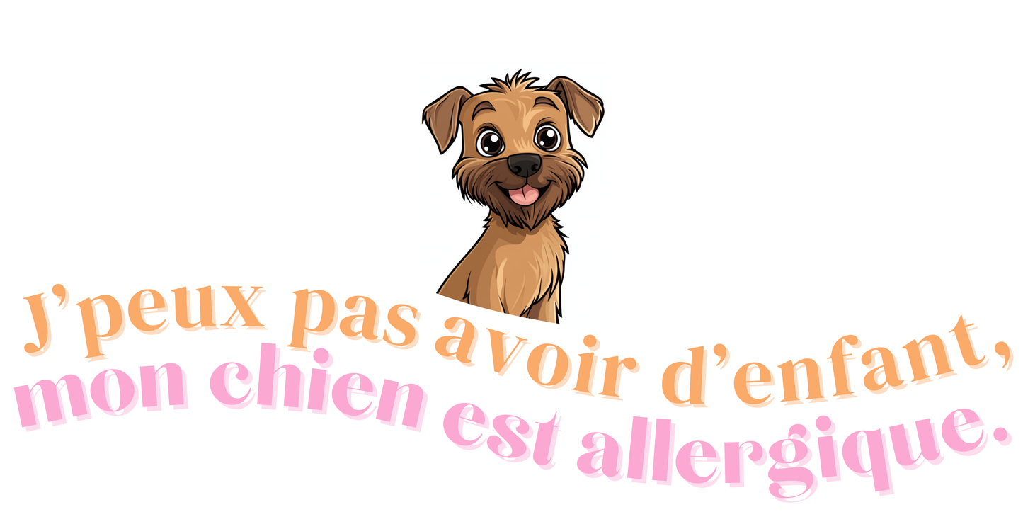T-shirt - J'peux pas avoir d'enfant, mon Chien est allergique - EffyNess®