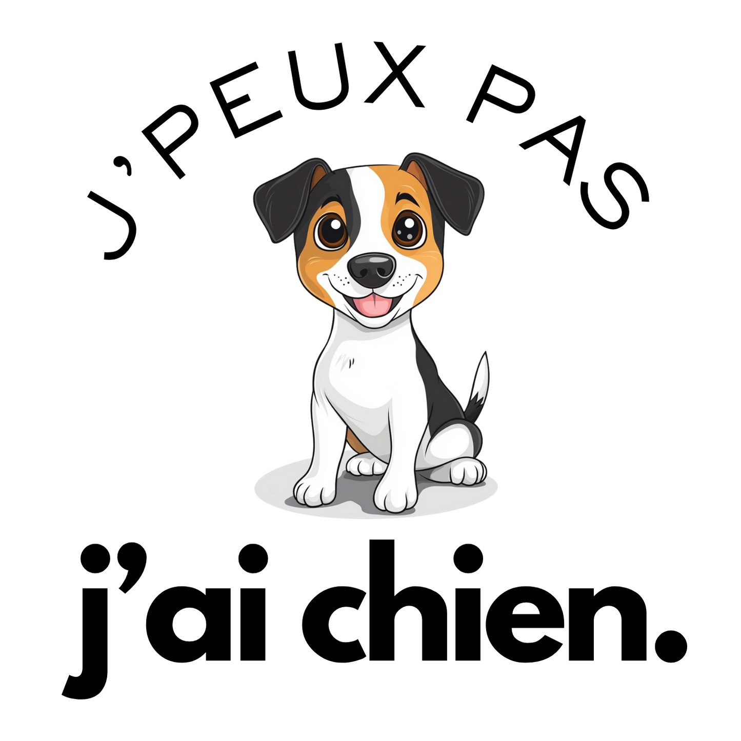 T-shirt - J'peux pas j'ai chien - EffyNess®