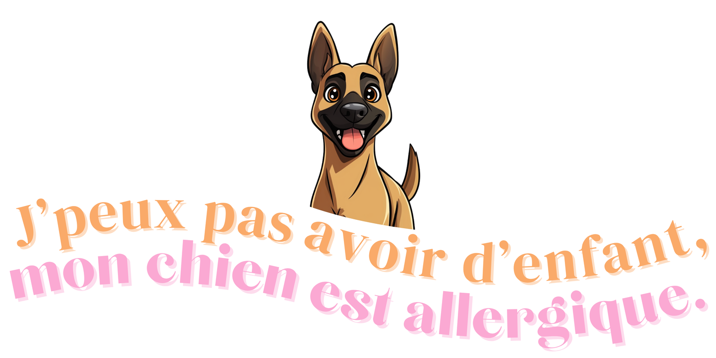 T-shirt - J'peux pas avoir d'enfant, mon Chien est allergique - EffyNess®