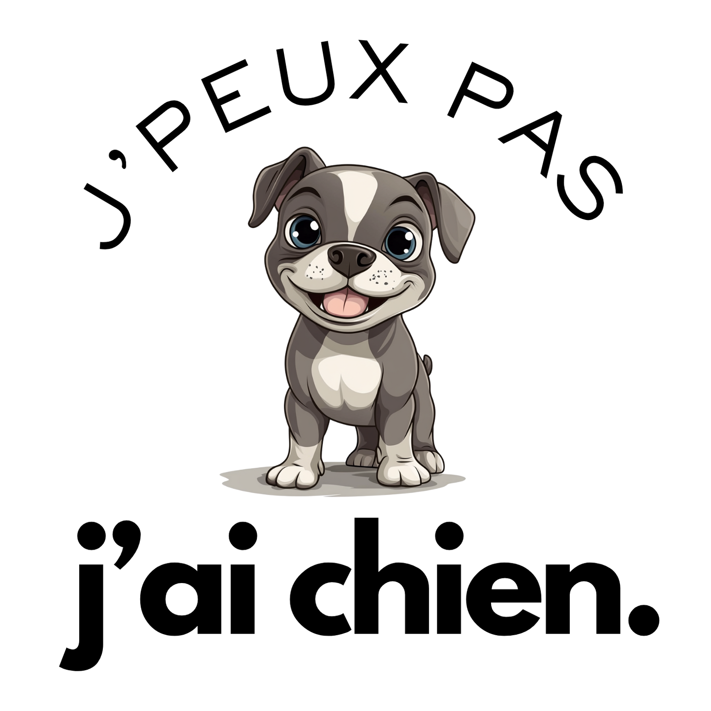 T-shirt - J'peux pas j'ai chien - EffyNess®