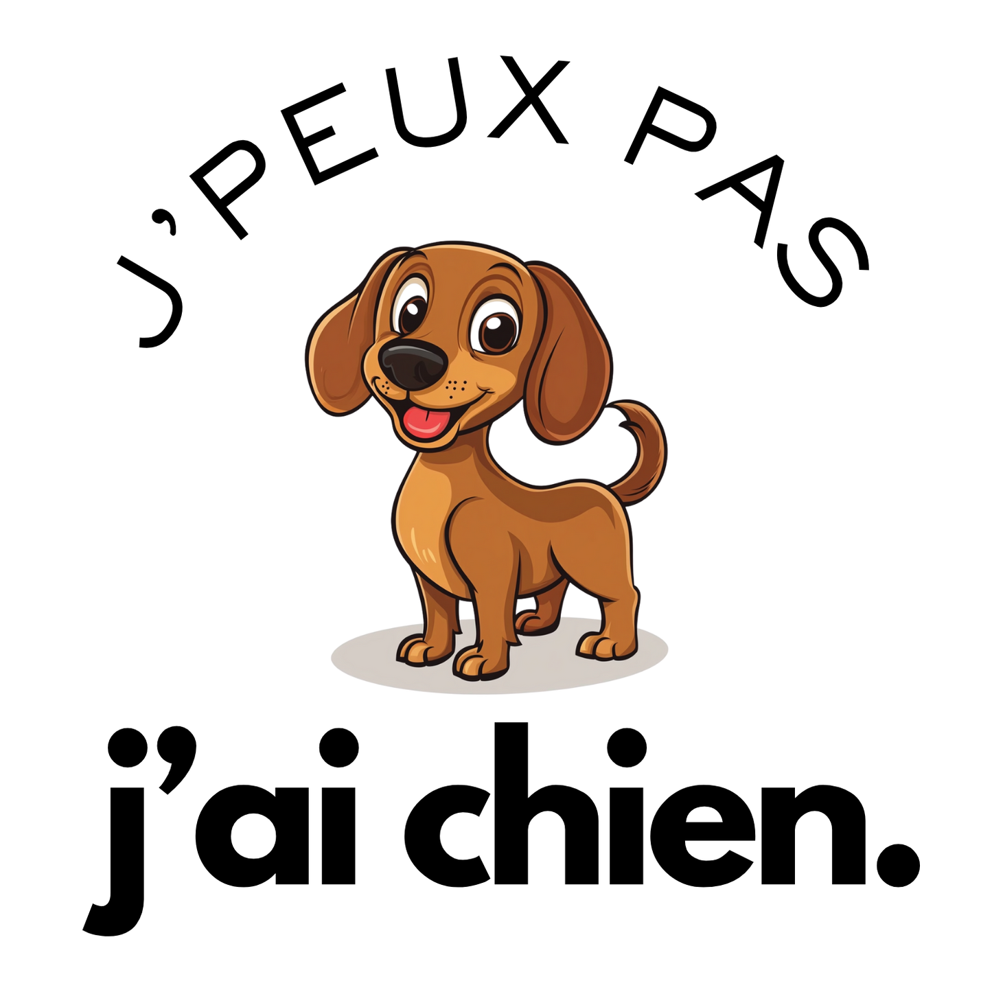 T-shirt - J'peux pas j'ai chien - EffyNess®
