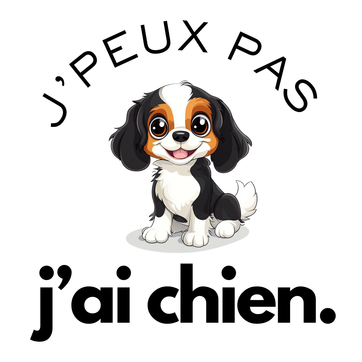 T-shirt - J'peux pas j'ai chien - EffyNess®