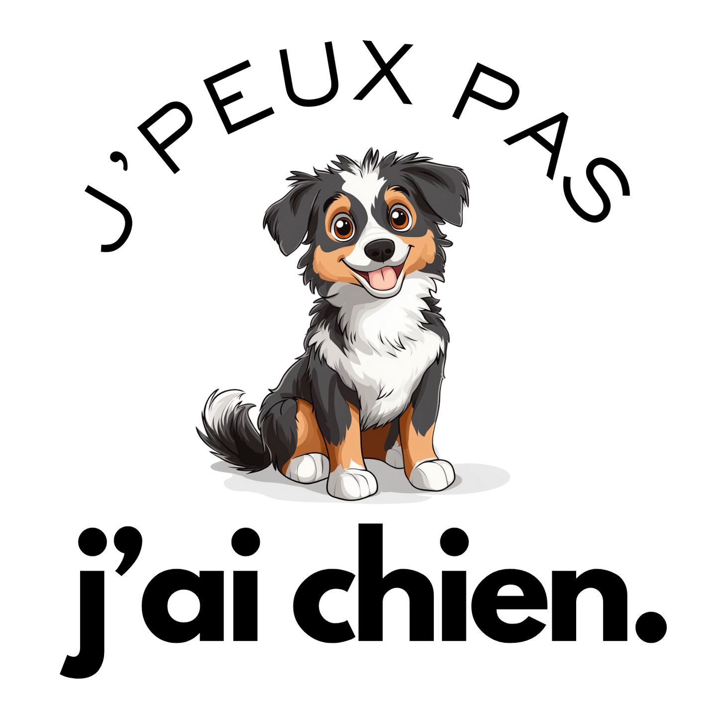 T-shirt - J'peux pas j'ai chien - EffyNess®