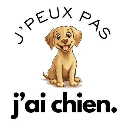 T-shirt - J'peux pas j'ai chien - EffyNess®
