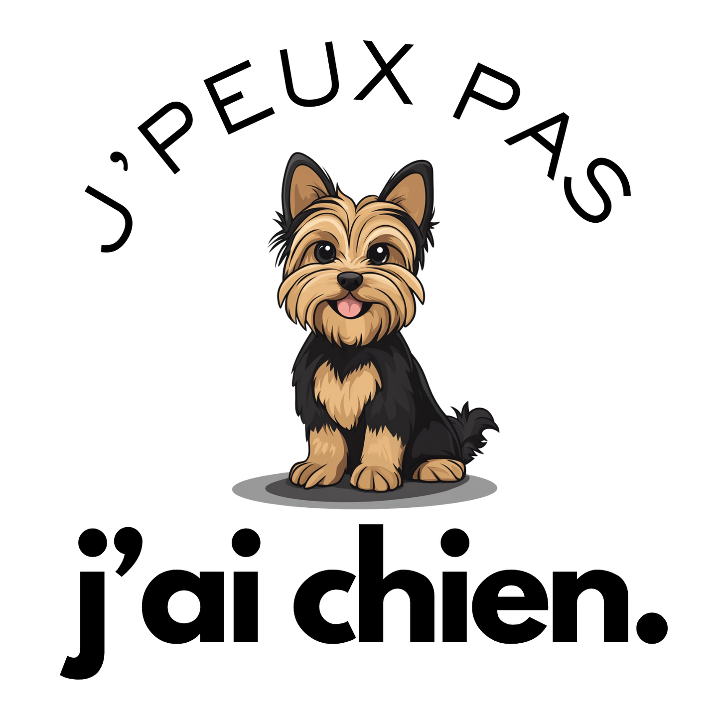 T-shirt - J'peux pas j'ai chien - EffyNess®