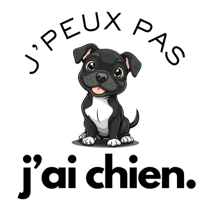 T-shirt - J'peux pas j'ai chien - EffyNess®