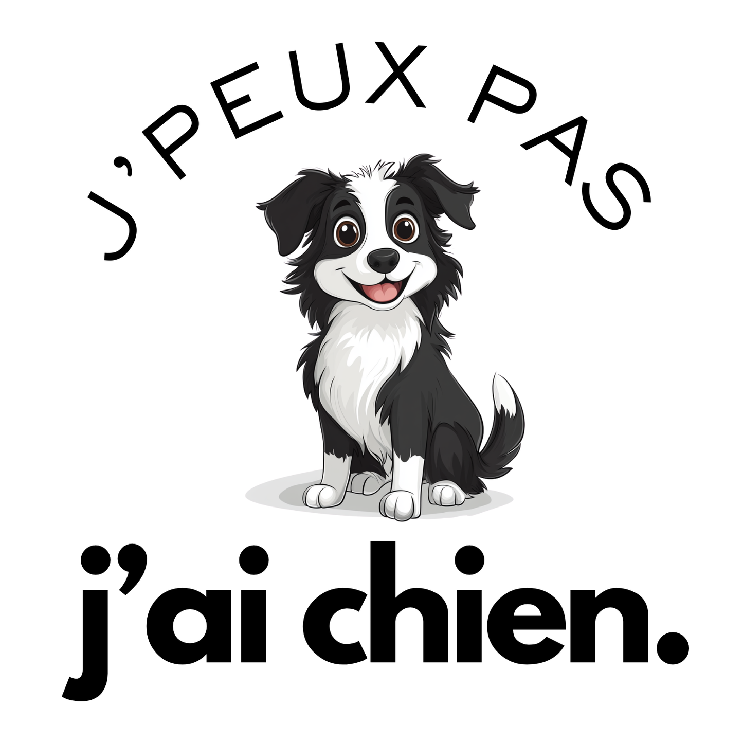T-shirt - J'peux pas j'ai chien - EffyNess®