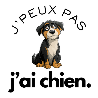 T-shirt - J'peux pas j'ai chien - EffyNess®