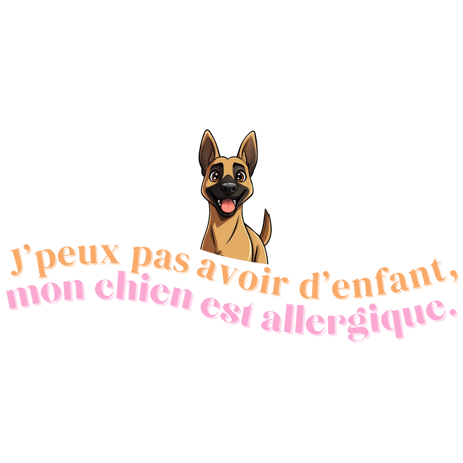 T-shirt - J'peux pas avoir d'enfant, mon Chien est allergique - EffyNess®