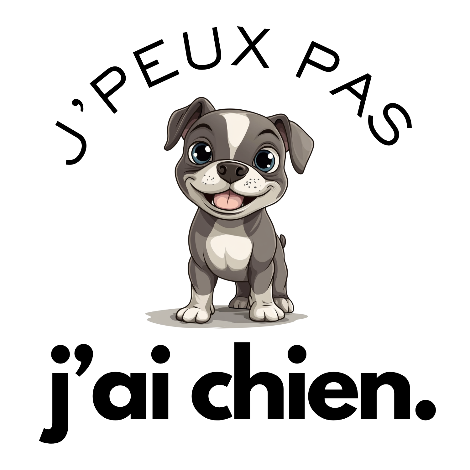 T-shirt - J'peux pas j'ai chien - EffyNess®