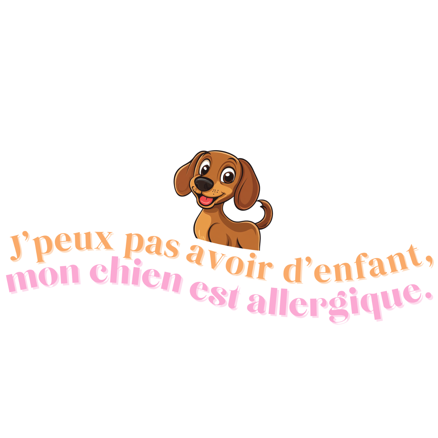 T-shirt - J'peux pas avoir d'enfant, mon Chien est allergique - EffyNess®
