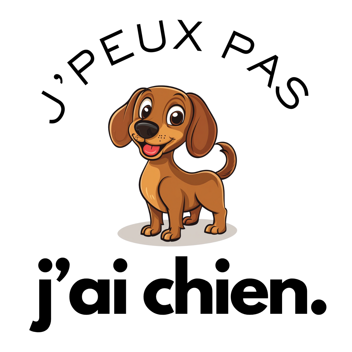 T-shirt - J'peux pas j'ai chien - EffyNess®