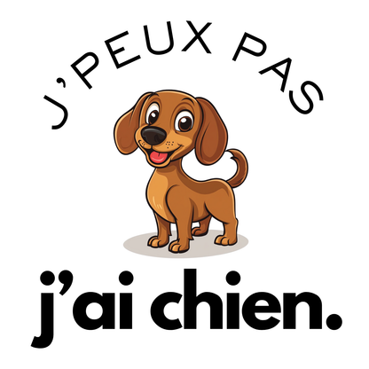 T-shirt - J'peux pas j'ai chien - EffyNess®