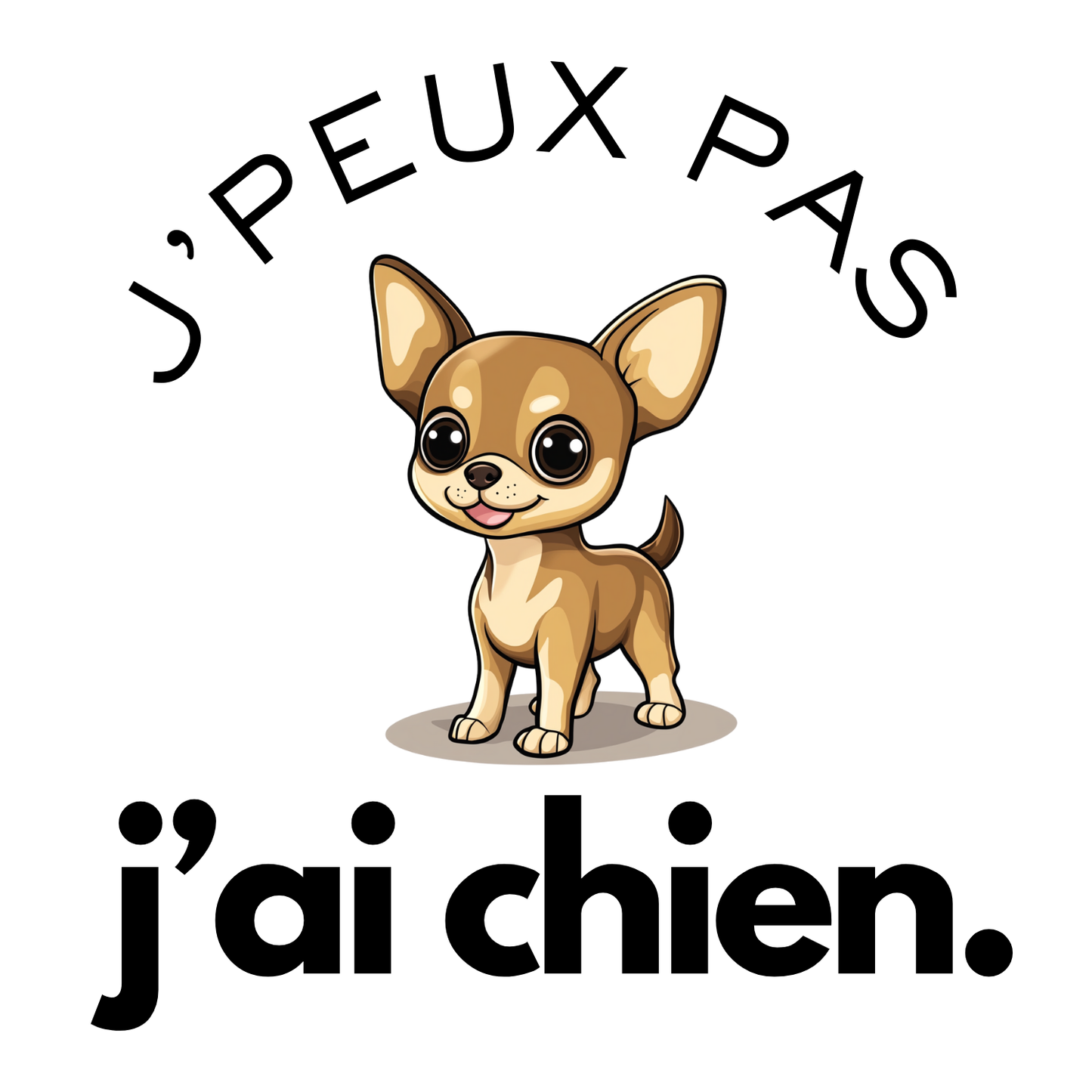 T-shirt - J'peux pas j'ai chien - EffyNess®
