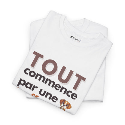T-shirt - Tout commence par une truffe - EffyNess®
